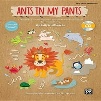 Мравки Во Моите Панталони: Фунтастични Животински Песни Со Креативни Концепти За Движење За Едногласни Гласови, Книга И Подобрено ЦД