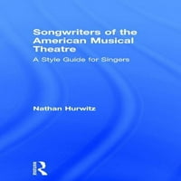 Текстописци На Американскиот Музички Театар: Стилски Водич За Пејачи